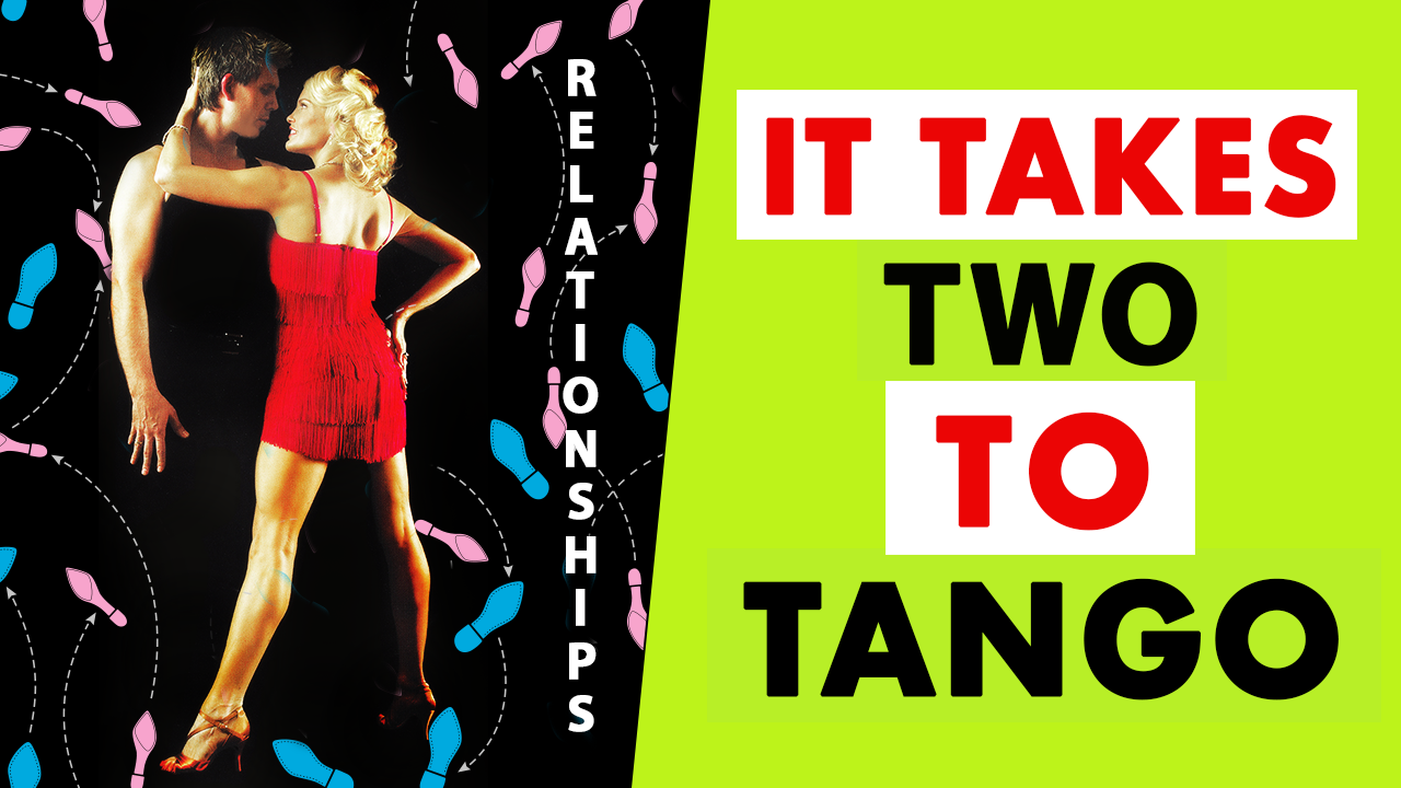 Read more about the article It Takes Two to Tango!