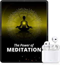 The Power of Meditation